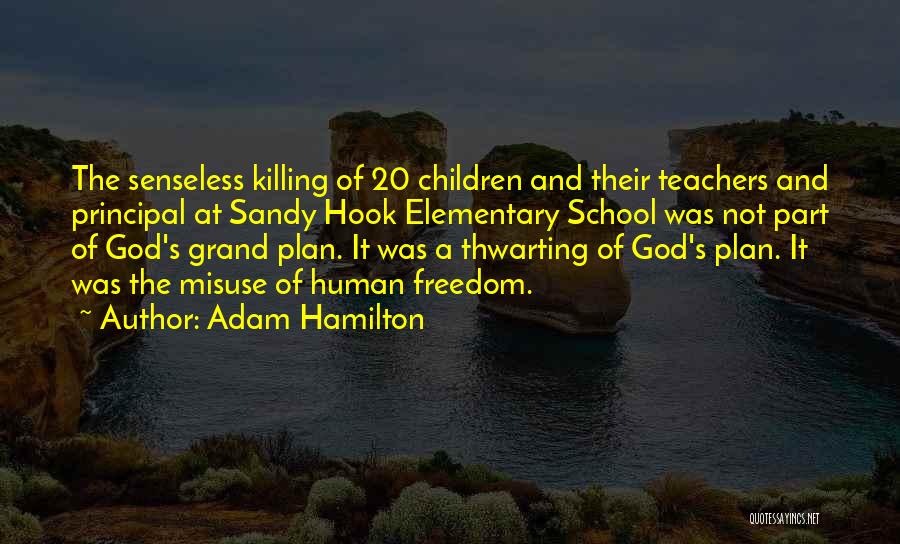 Adam Hamilton Quotes 606659