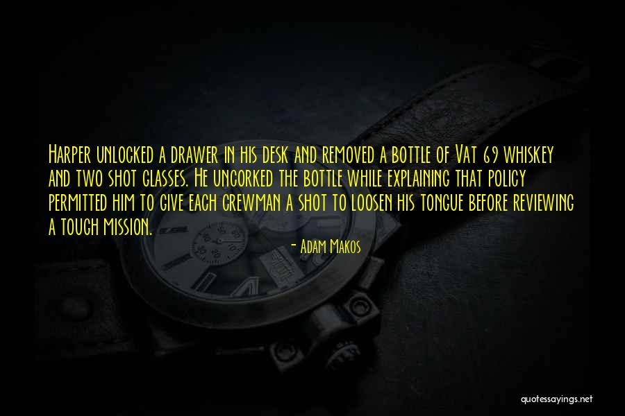 Adam Harper Quotes By Adam Makos Adam Harper Quotes By Adam Makos