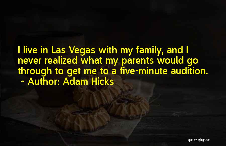 Adam Hicks Quotes 320460