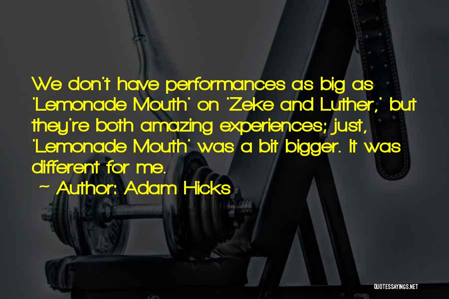 Adam Hicks Quotes 606844