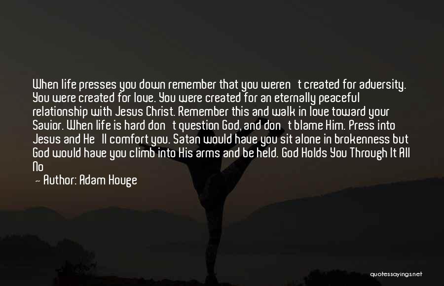 Adam Houge Quotes 1487208