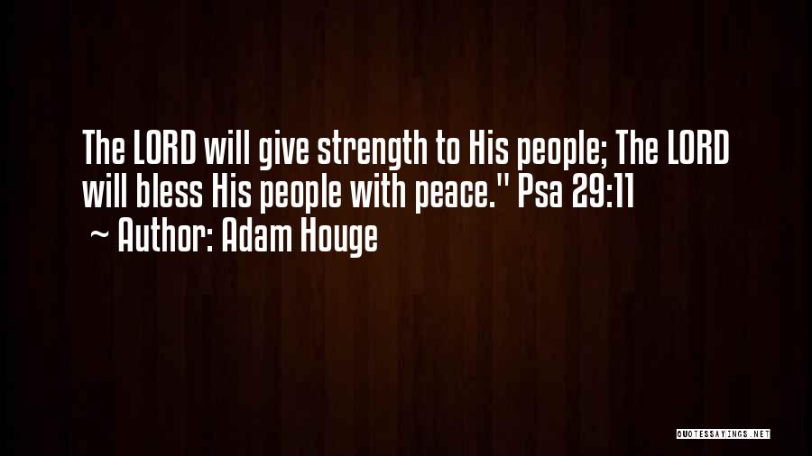 Adam Houge Quotes 569612