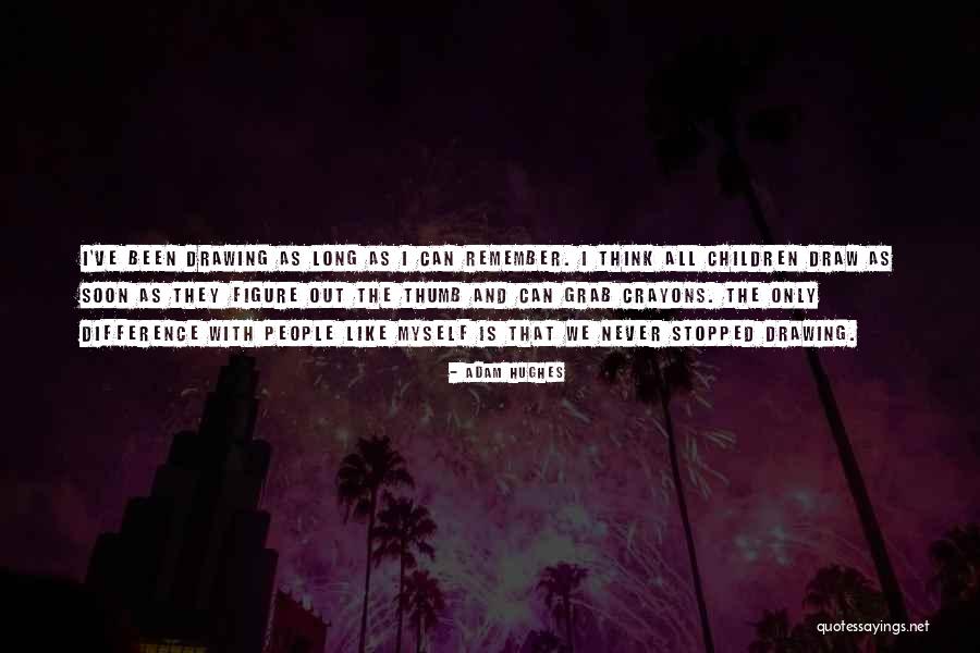 Adam Hughes Quotes 1473687 Adam Hughes Quotes 1473687