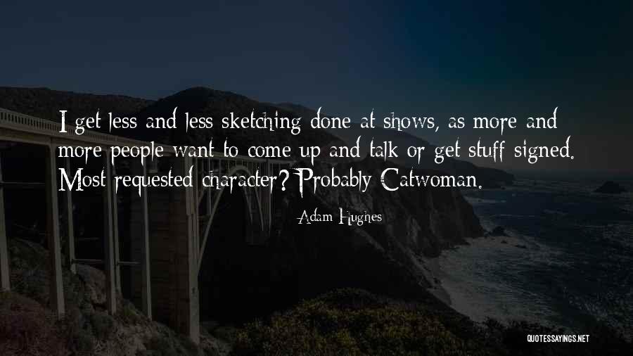 Adam Hughes Quotes 2113381 Adam Hughes Quotes 2113381