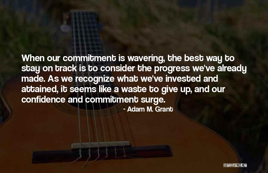 Adam If I Stay Quotes By Adam M. Grant