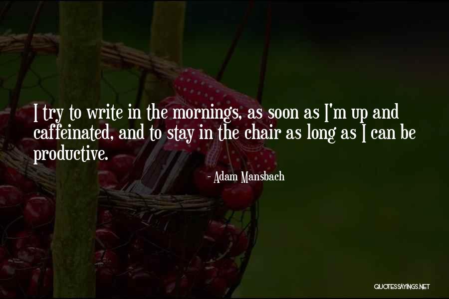 Adam If I Stay Quotes By Adam Mansbach Adam If I Stay Quotes By Adam Mansbach