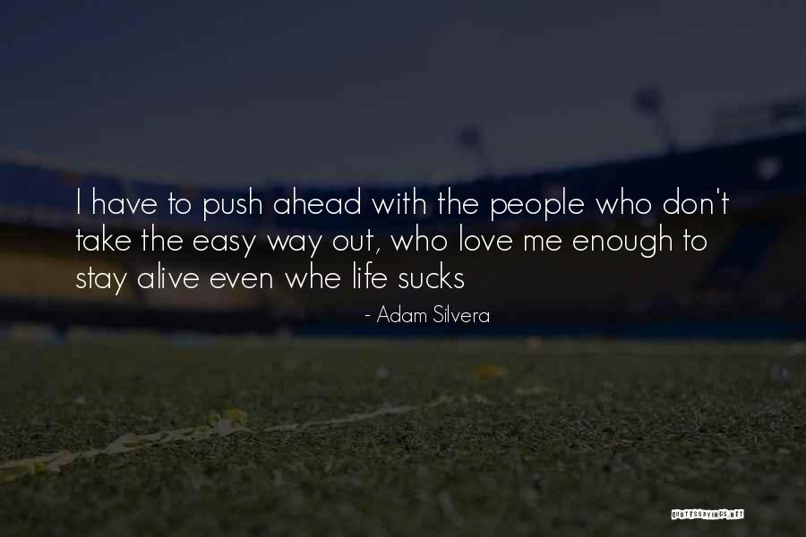 Adam If I Stay Quotes By Adam Silvera Adam If I Stay Quotes By Adam Silvera