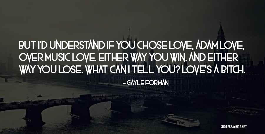 Adam If I Stay Quotes By Gayle Forman Adam If I Stay Quotes By Gayle Forman