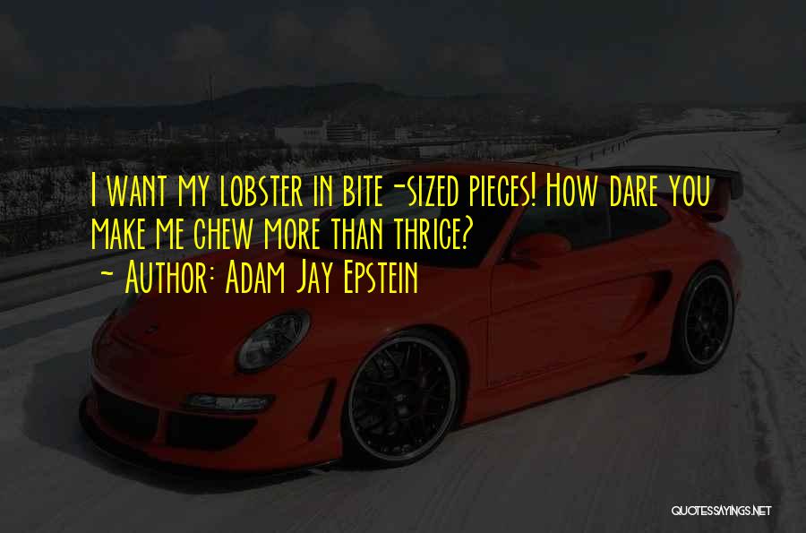 Adam Jay Epstein Quotes 1043511