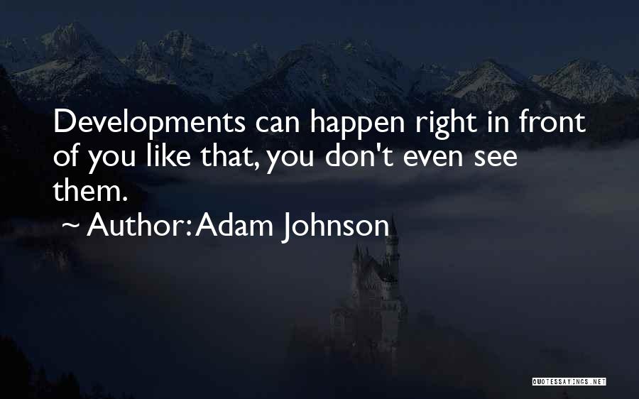 Adam Johnson Quotes 1021385