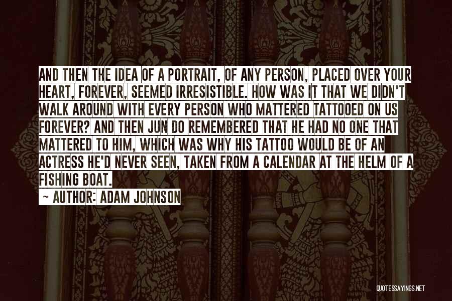 Adam Johnson Quotes 1414959