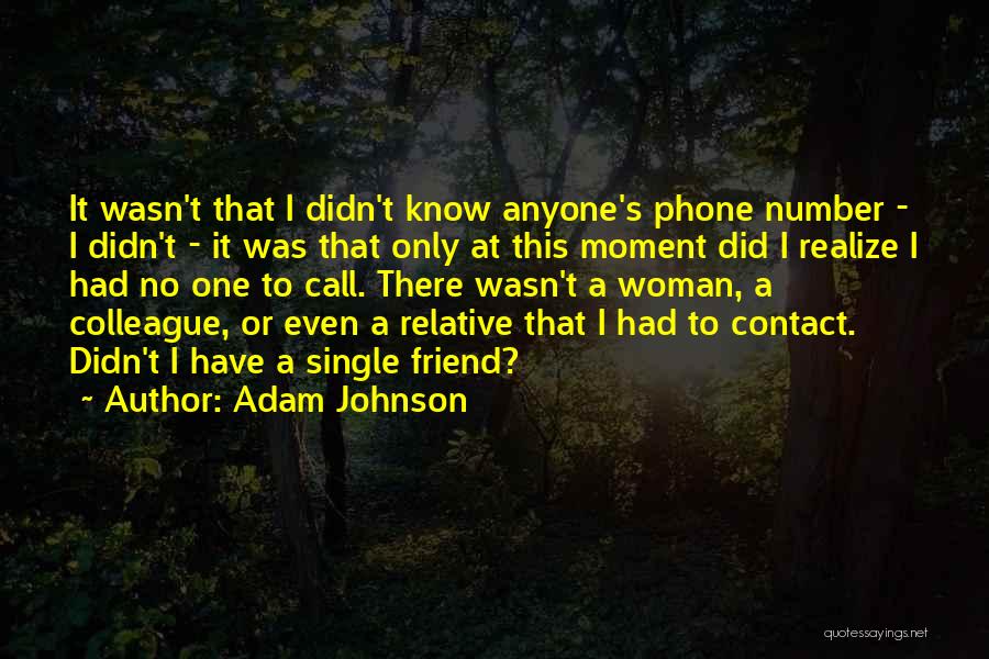 Adam Johnson Quotes 1459680