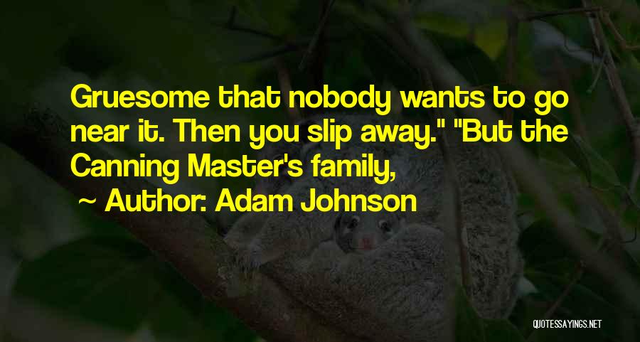 Adam Johnson Quotes 1497156