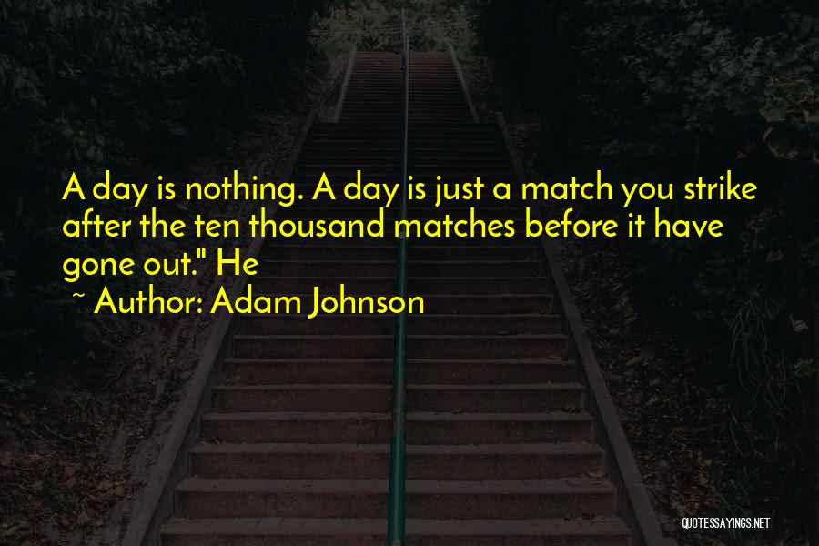 Adam Johnson Quotes 824954