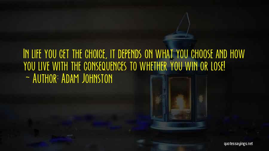 Adam Johnston Quotes 551297