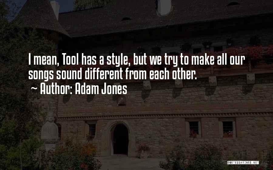 Adam Jones Quotes 1109871