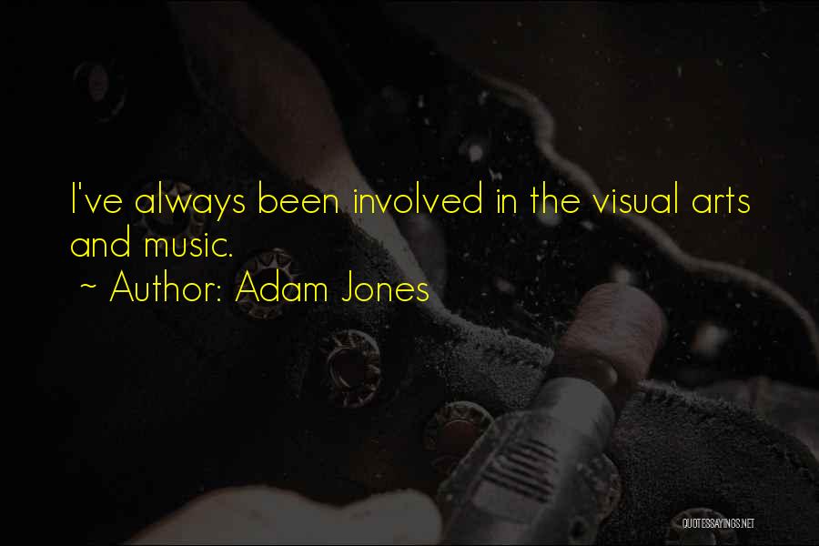 Adam Jones Quotes 118260