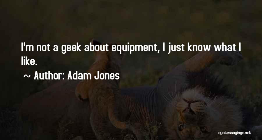 Adam Jones Quotes 1574309
