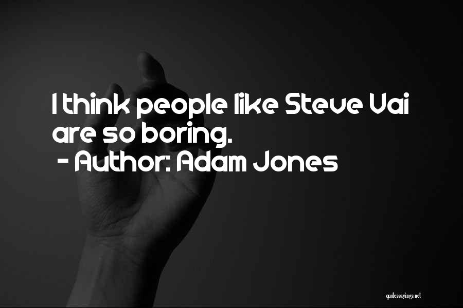 Adam Jones Quotes 1932361