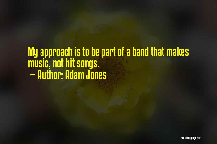 Adam Jones Quotes 2173222