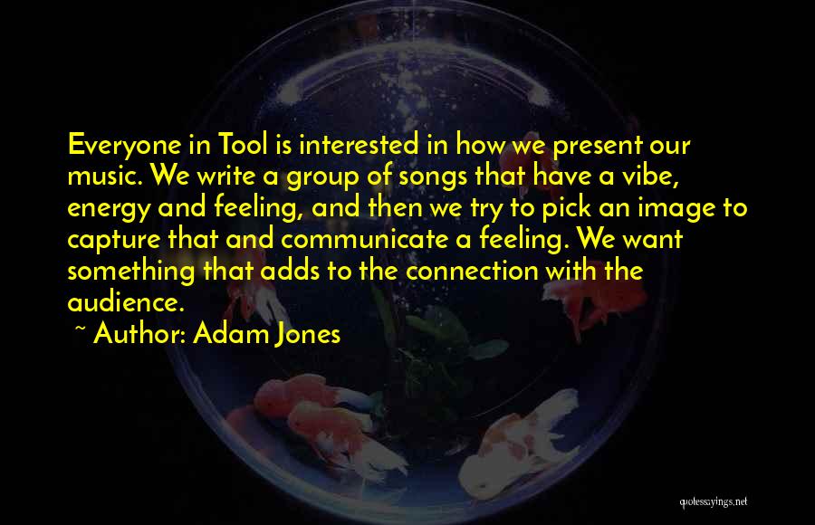 Adam Jones Quotes 421850