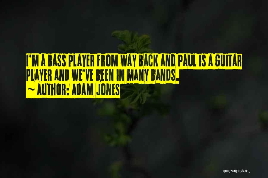 Adam Jones Quotes 84614