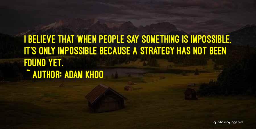 Adam Khoo Quotes 2096122