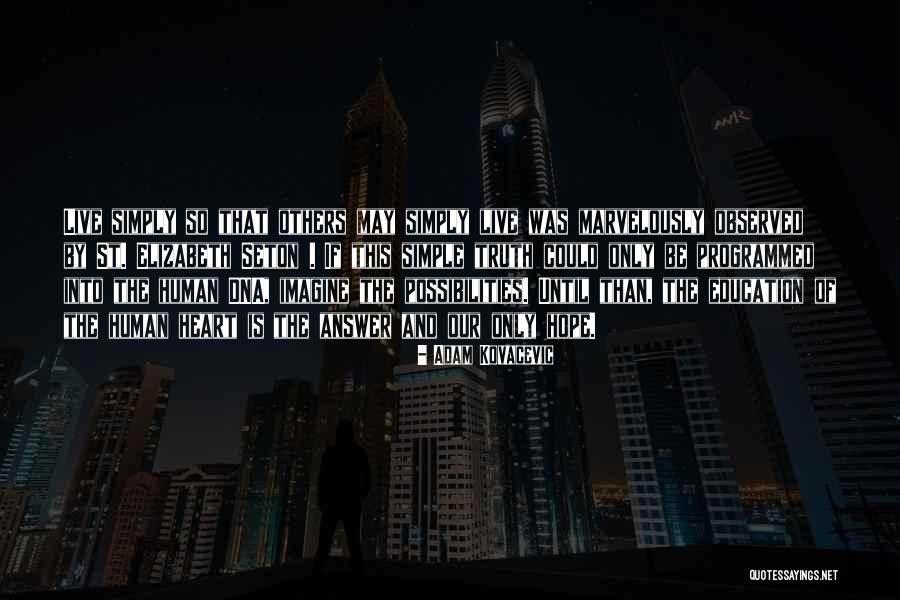 Adam Kovacevic Quotes 889686 Adam Kovacevic Quotes 889686
