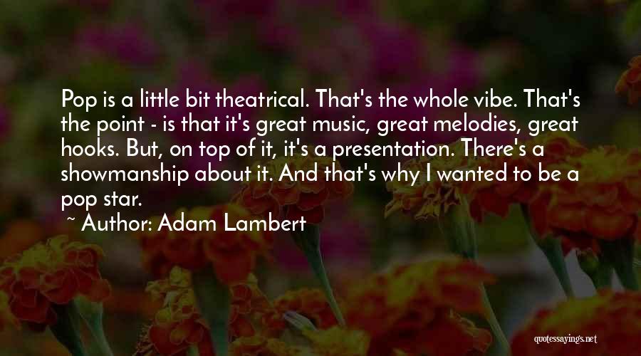 Adam Lambert Quotes 1027697