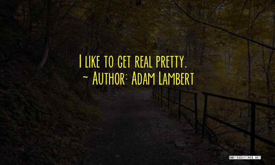 Adam Lambert Quotes 1271016