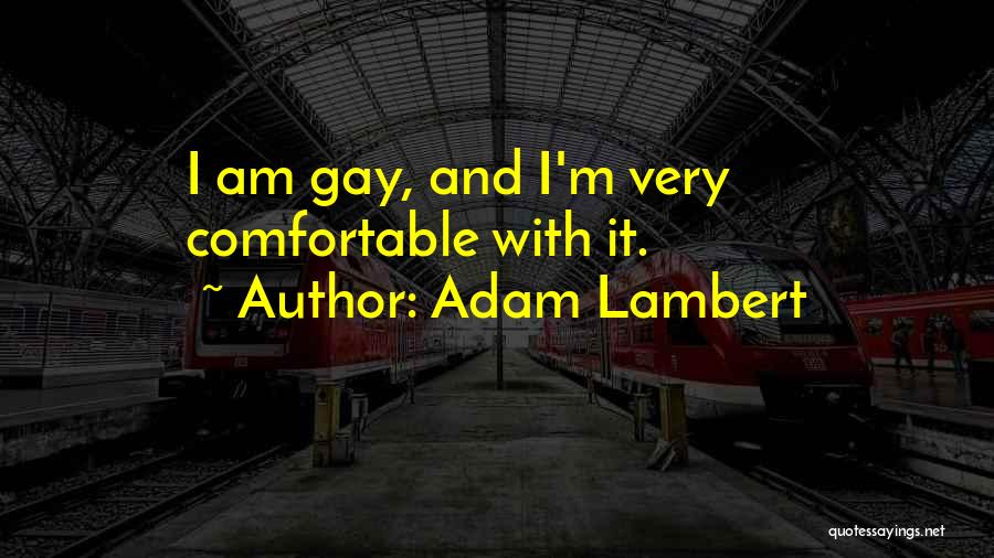 Adam Lambert Quotes 1349822