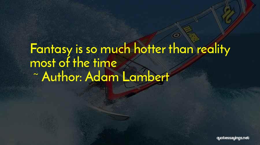Adam Lambert Quotes 2030426
