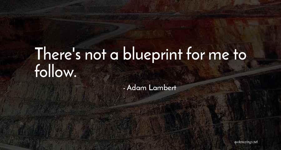 Adam Lambert Quotes 371687