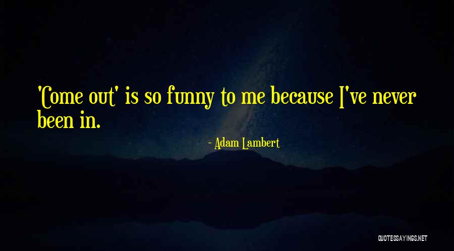 Adam Lambert Quotes 478436