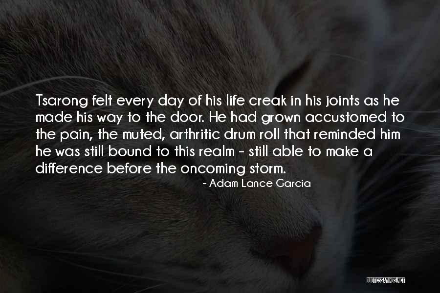 Adam Lance Garcia Quotes 910420 Adam Lance Garcia Quotes 910420