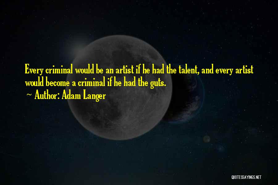 Adam Langer Quotes 1201054