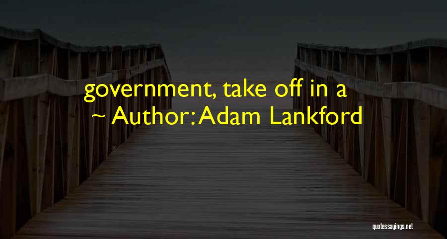 Adam Lankford Quotes 254707