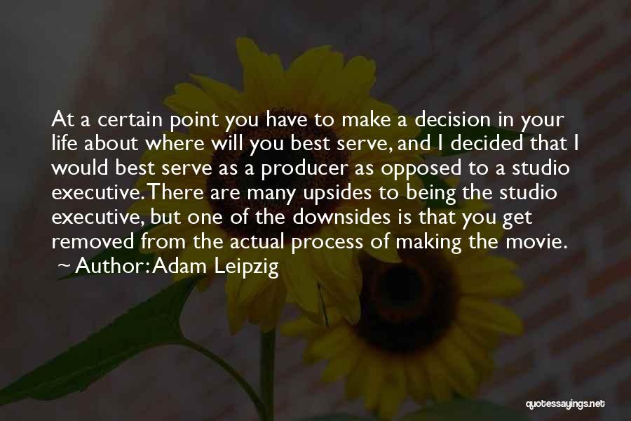 Adam Leipzig Quotes 2036699