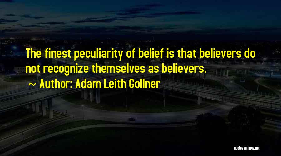 Adam Leith Gollner Quotes 749829