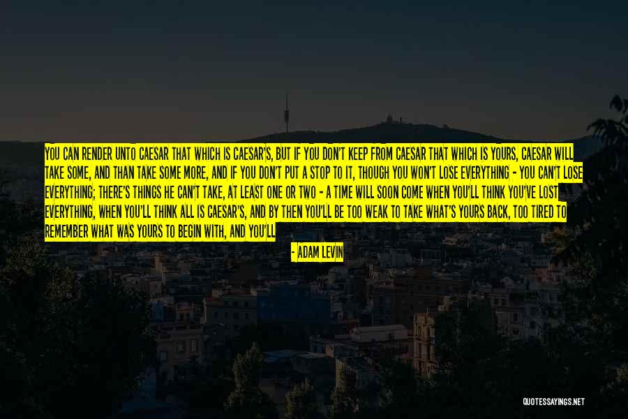 Adam Levin Quotes 1840084 Adam Levin Quotes 1840084