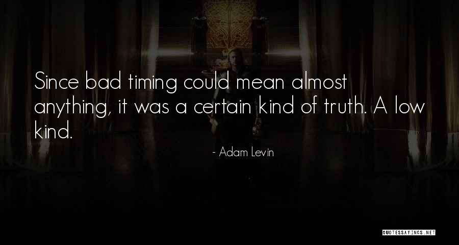 Adam Levin Quotes 1974525 Adam Levin Quotes 1974525