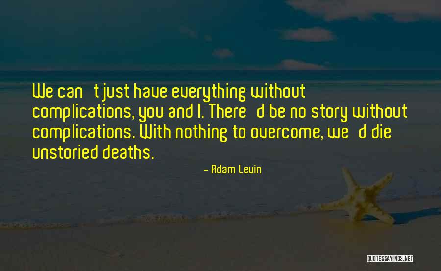 Adam Levin Quotes 328692 Adam Levin Quotes 328692