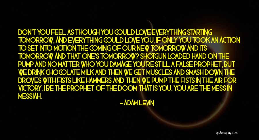 Adam Levin Quotes 523176 Adam Levin Quotes 523176