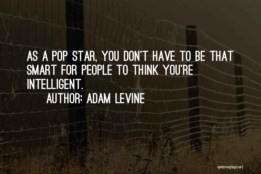 Adam Levine Quotes 1147630