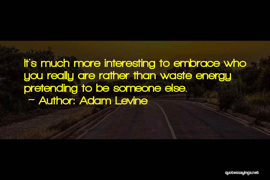 Adam Levine Quotes 683113