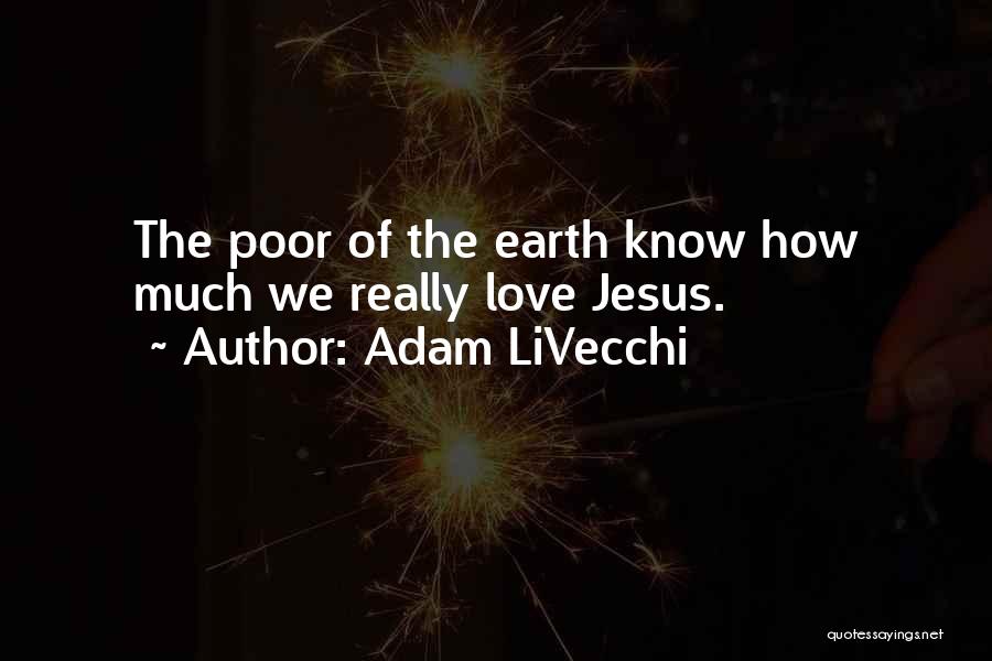 Adam LiVecchi Quotes 766036