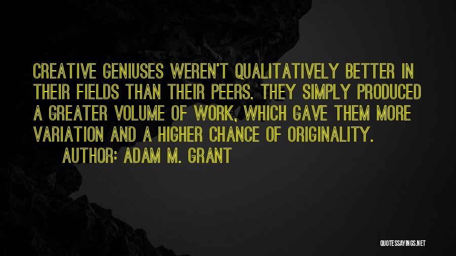 Adam M. Grant Quotes 1397660