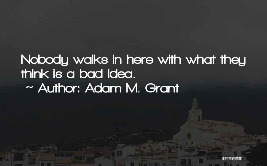 Adam M. Grant Quotes 1500099