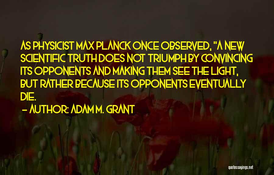 Adam M. Grant Quotes 1600560