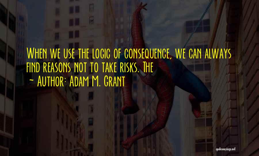 Adam M. Grant Quotes 181886